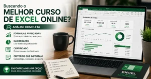 Buscando o melhor curso de Excel online? Analisamos os critérios que importam e indicamos a melhor opção com fórmulas avançadas, dashboards e certificado em 2026.